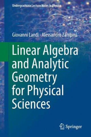 Kniha Linear Algebra and Analytic Geometry for Physical Sciences Giovanni Landi