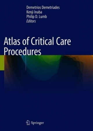 Книга Atlas of Critical Care Procedures Demetrios Demetriades