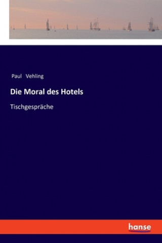 Kniha Moral des Hotels Paul Vehling