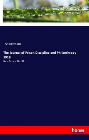 Carte The Journal of Prison Discipline and Philanthropy 1919 Anonym