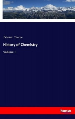 Книга History of Chemistry Edward Thorpe