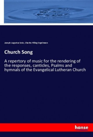 Kniha Church Song Joseph Augustus Seiss