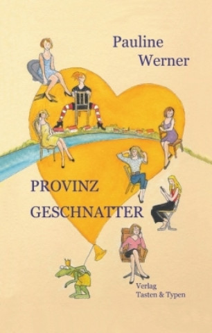 Knjiga Provinzgeschnatter Pauline Werner