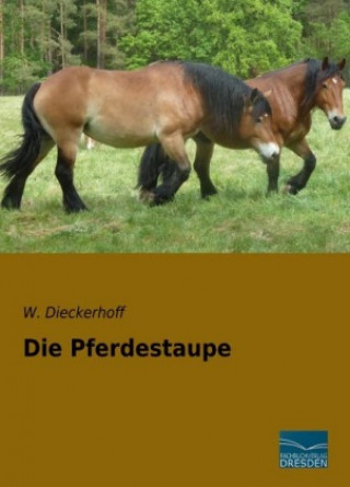 Knjiga Die Pferdestaupe W. Dieckerhoff
