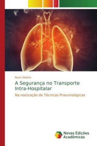 Könyv A Segurança no Transporte Intra-Hospitalar Nuno Oliveira