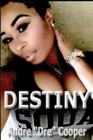Knjiga Destiny Andre Dre Cooper