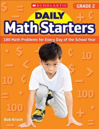 Carte Daily Math Starters: Grade 2: 180 Math Problems for Every Day of the School Year Bob Krech