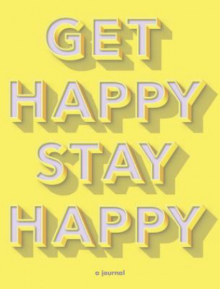 Calendar / Agendă Get Happy, Stay Happy Jennifer Worick