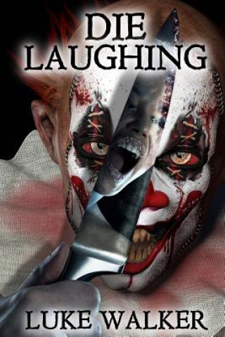 Knjiga Die Laughing Luke Walker