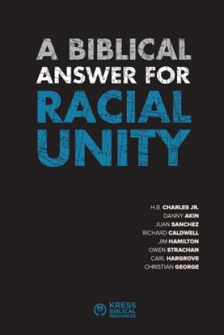 Könyv A Biblical Answer for Racial Unity Kress Biblical Resources