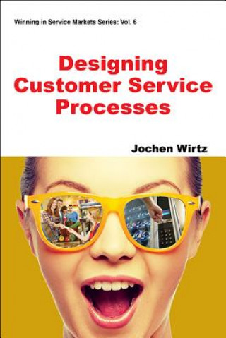 Kniha Designing Customer Service Processes Jochen Wirtz