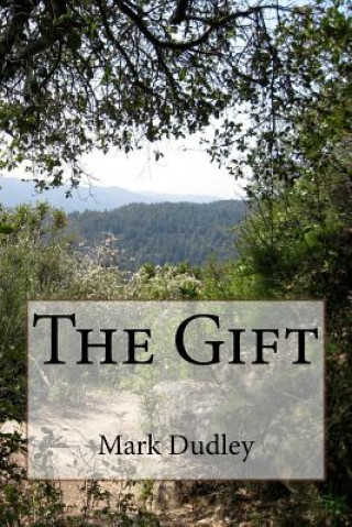 Knjiga The Gift Mark Dudley