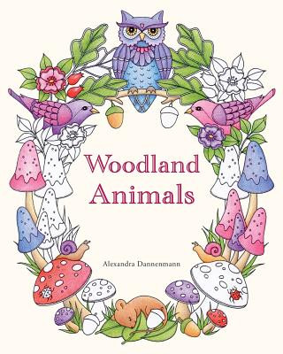 Книга Woodland Animals: An Adult Colouring Book for Dreaming and Relaxing. Alexandra Dannenmann