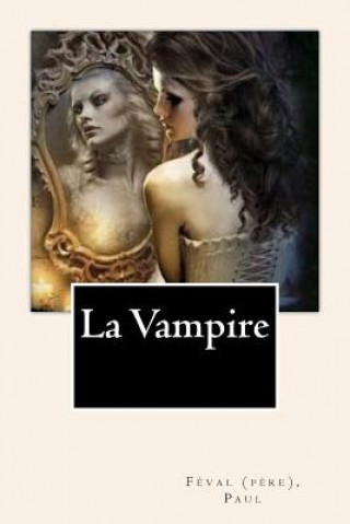 Buch La Vampire Feval (Pere) Paul