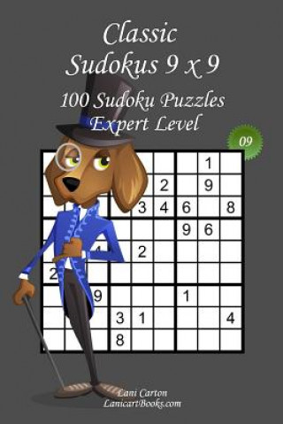 Kniha Classic Sudoku 9x9 - Expert Level - N°9: 100 Expert Sudoku Puzzles - Format easy to use and to take everywhere (6"x9") Lani Carton