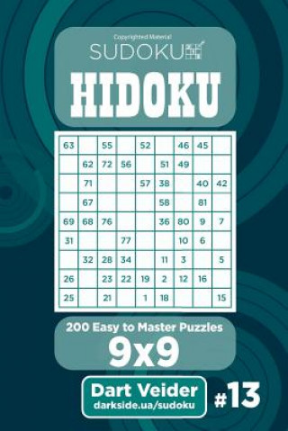 Kniha Sudoku Hidoku - 200 Easy to Master Puzzles 9x9 (Volume 13) Dart Veider