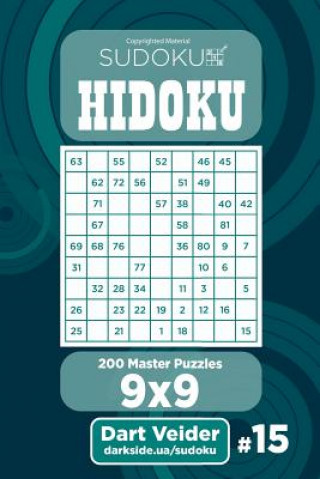 Книга Sudoku Hidoku - 200 Master Puzzles 9x9 (Volume 15) Dart Veider