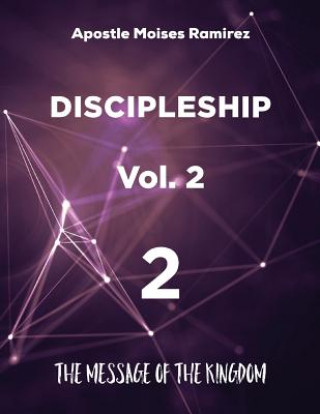 Kniha Discipleship: The Message Of The Kingdom Moises Ramirez