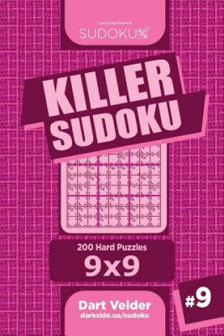 Książka Killer Sudoku - 200 Hard Puzzles 9x9 (Volume 9) Dart Veider