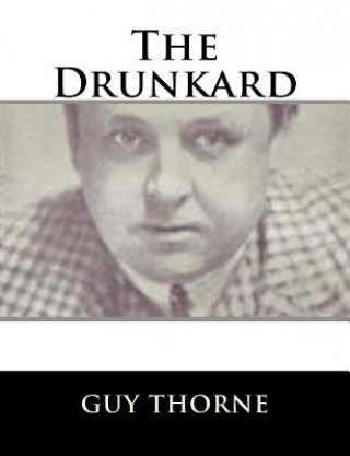 Buch The Drunkard Guy Thorne