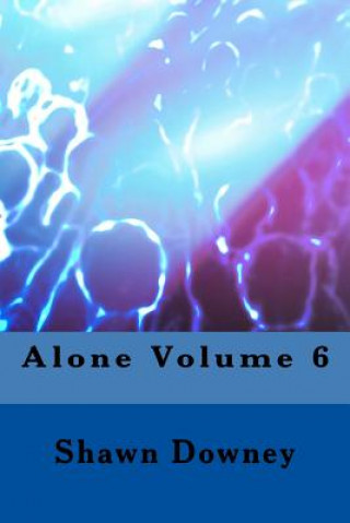 Book Alone Volume 6 Shawn Downey