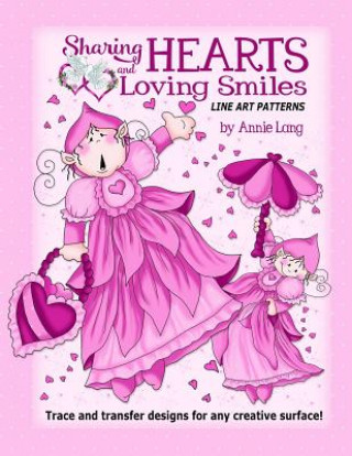 Knjiga Sharing Hearts and Loving Smiles Annie Lang