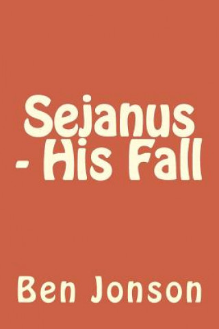 Knjiga Sejanus - His Fall Ben Jonson
