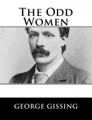 Kniha The Odd Women George Gissing