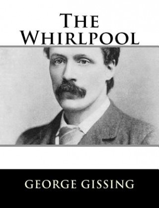 Libro The Whirlpool George Gissing