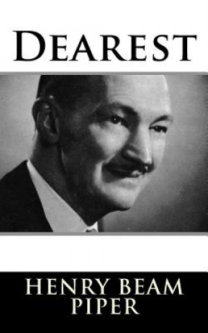 Buch Dearest Henry Beam Piper