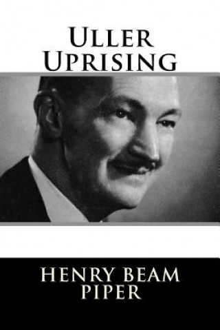 Kniha Uller Uprising Henry Beam Piper