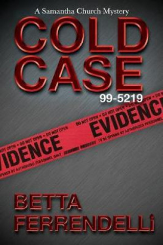 Kniha Cold Case No. 99-5219 Betta Ferrendelli