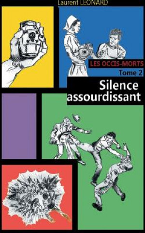 Buch Silence assourdissant Laurent Leonard