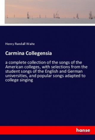 Livro Carmina Collegensia Henry Randall Waite