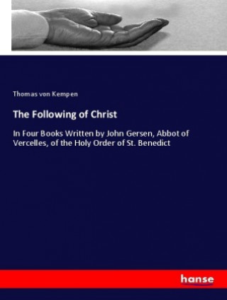 Carte The Following of Christ Thomas von Kempen