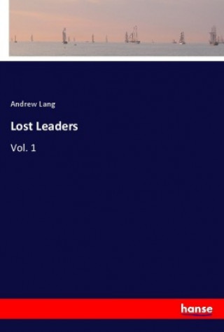 Kniha Lost Leaders Andrew Lang