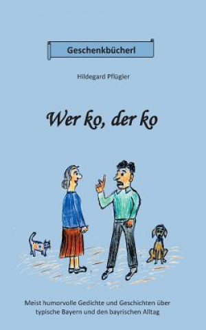 Book Wer ko, der ko Hildegard Pflügler