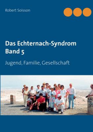 Carte Echternach-Syndrom Band 5 Robert Soisson