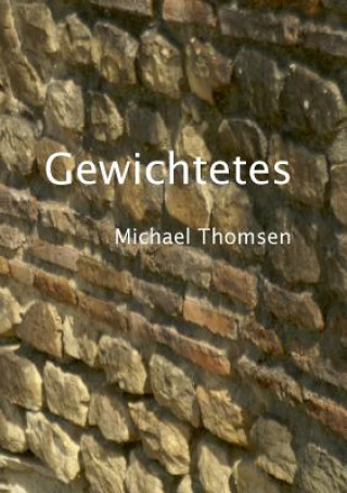 Kniha Gewichtetes Michael Thomsen