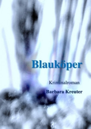 Knjiga Blauköper Barbara Kreuter