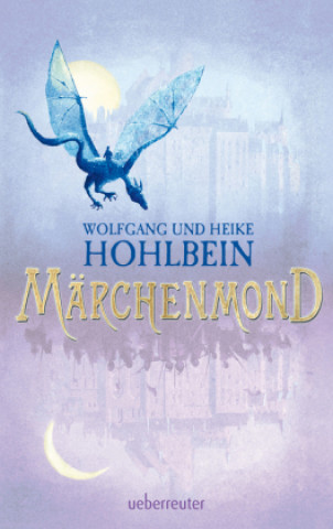 Kniha Märchenmond Wolfgang Hohlbein