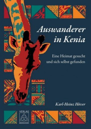 Książka Auswanderer in Kenia Karl-Heinz Höver