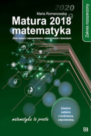 Carte Matura 2018 Matematyka Zakres rozszerzony Romanowska Maria