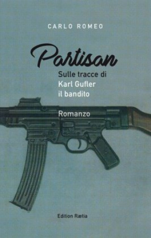 Kniha Partisan Carlo Romeo