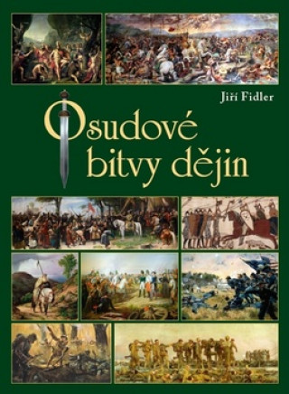Book Osudové bitvy dějin Jiří Fidler