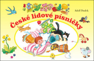 Kniha České lidové písničky Adolf Dudek