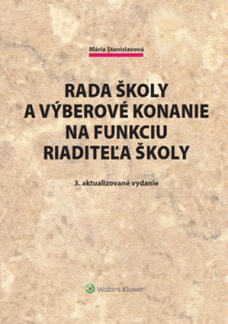 Kniha Rada školy a výberové konanie na funkciu riaditeľa školy Mária Stanislavová