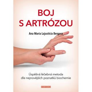 Kniha Boj s artrózou Anna Maria Lajusticia Bergasa