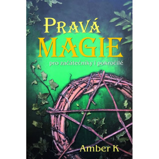 Kniha Pravá magie Amber K
