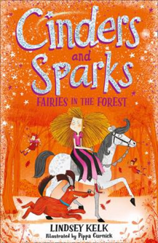 Carte Cinders and Sparks: Fairies in the Forest Lindsey Kelk